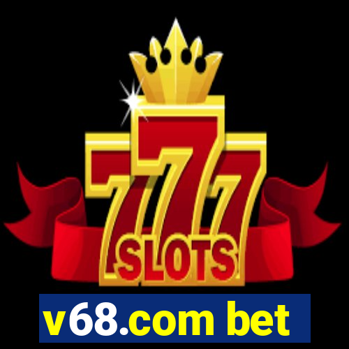 v68.com bet